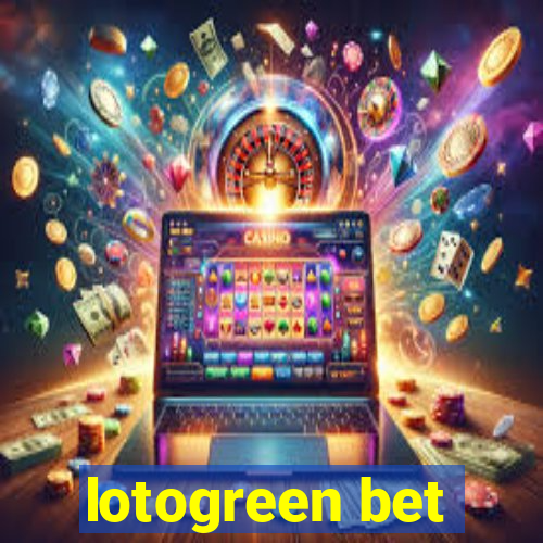 lotogreen bet